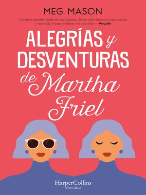 cover image of Alegrías y desventuras de Martha Friel